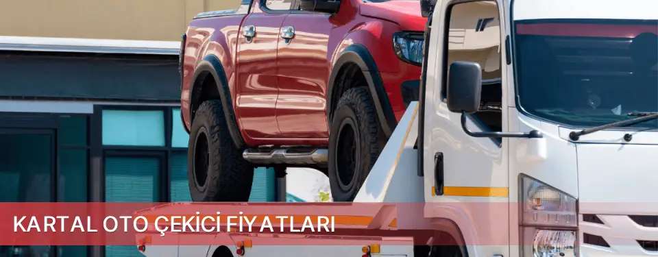 Kartal İlçemi Oto Çekici Fiyatları