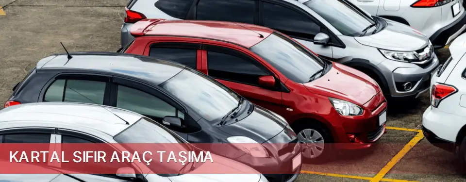 Kartal İlçemi Sıfır Araç Taşıma